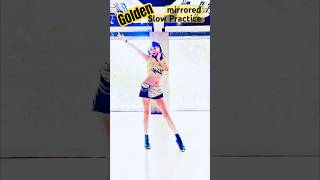 #Golden#Huntrix《Kpop Demon Hunters #獵魔女團》slow practice/mirrored(Tr.大眼/WG天母)