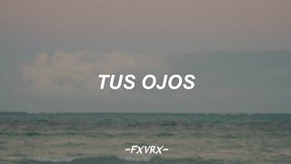 Tus ojos | Los Cafres🌻 | 𝐿𝑒𝓉𝓇𝒶
