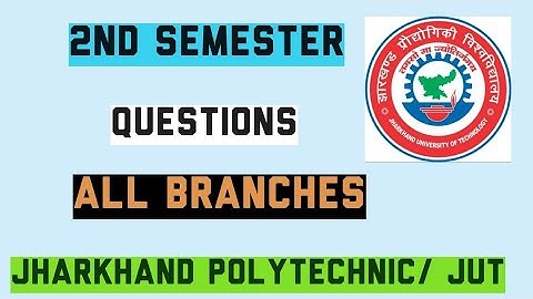 2nd Semester Questions All Branches | JUT | Jharkhand Polytechnic |