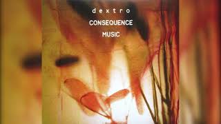 Dextro - Consequence Music | Full Album