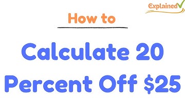 How to Calculate 20 Percent Off $25 Using a Calculator – Step-by-Step