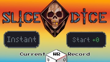 Slice and Dice Instant +0 speed run 3rd try (current record)