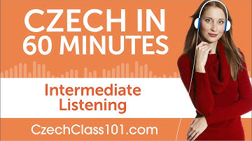 60 Minutes of Intermediate Czech Listening Comprehension