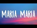 Santana - Maria Maria (Sped Up/Lyrics) | she living the life just like a movie star