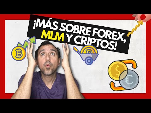 💥 SOBRE MLM, FOREX, LEGALIDAD Y DEMÁS HIERBAS…