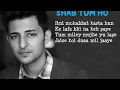 Shab Tum Ho | Lyrics | Original Full Song | Nakshita World