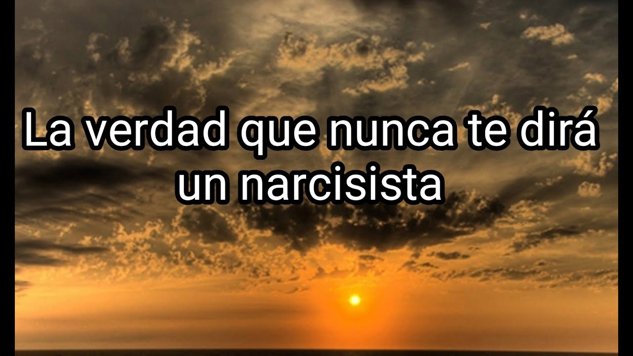 LA VERDAD QUE NUNCA TE DIRÁ UN NARCISISTA #narcisismo #narcisista #abusonarcisista #abuso #tpn