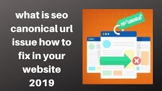 what is seo canonical url issue how to fix in your website 2019 | Digital MarketingTutorial