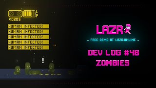 Lazr Dev Log #48