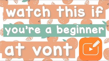 HOW TO USE VONT FOR BEGINNERS!