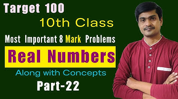 Target 100 in Maths Part - 22 I 10th Class Public Exams I Expected 8 Marks Problems in Real Numbers