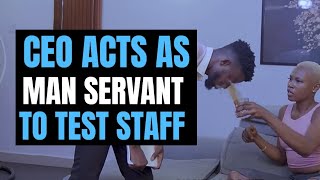CEO acts As Servant To Test Staff | Moci Studios