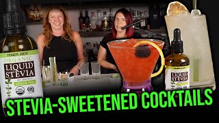 Can Special Guest Mallory Convince Me Stevia Cocktails Rock?