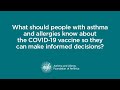 What should people with asthma/allergies know about the COVID-19 vaccine to make informed decisions?