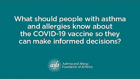 What should people with asthma/allergies know about the COVID-19 vaccine to make informed decisions?