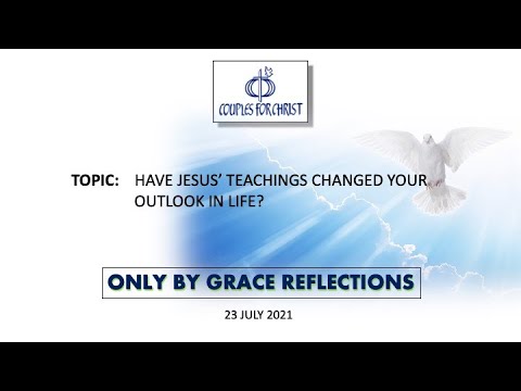 23 July 2021 - ONLY BY GRACE REFLECTIONS