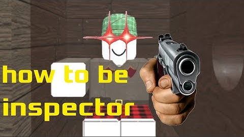 How to be an inspector in papers pls beta!(tutorial)