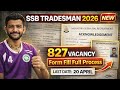 SSB Tradesman 2026 🔥 827 Vacancy | Form Fill Full Process | Last Date 20 April