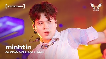 [FACECAM] CÔNG DIỄN 3 | GƯƠNG VỠ LÀM LÀNH - MINHTIN | TÂN BINH TOÀN NĂNG 2025