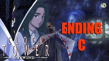 Clock Tower: Rewind Ending C (Canon Ending) [HD]
