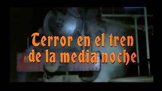 TERROR EN EL TREN DE LA MEDIANOCHE (1980)