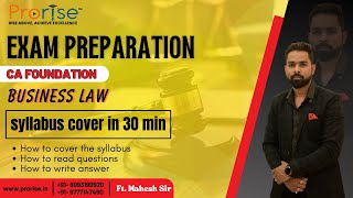 CA Foundation Business Law | Syllabus Coverage in 30 Minutes | Exam Preparation with Mahesh Sir