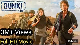 Dunki Full HD Movie (2023) | Shah Rukh Khan |Rajkumar Hirani | Taapsee Pannu | Vicky Kaushal | Movie