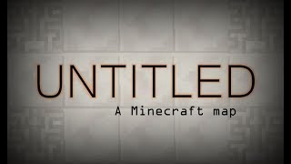 UNTITLED: a Minecraft map Trailer (1.12.1)