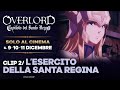 OVERLORD: CAPITOLO DEL SANTO REGNO [Esercito della Santa Regina] SOLO AL CINEMA il 9•10•11 DICEMBRE