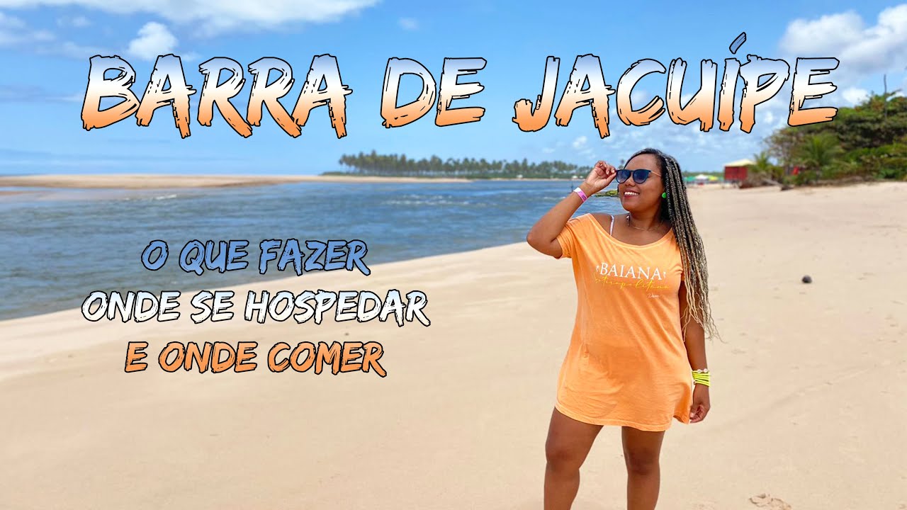 BARRA DE JACUÍPE - um PARAÍSO pertinho de SALVADOR - O QUE FAZER, ONDE COMER E ONDE SE HOSPEDAR