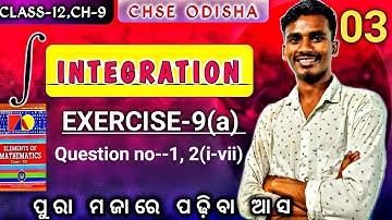 EXERCISE-9(a)|Q-1,2(i-vii)|Integration|Basic formulas|Chapter-9|Class-12|chse odisha|L-3|bybachansir