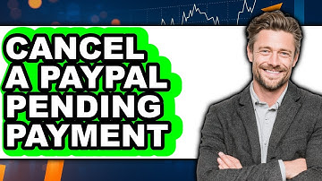 How to Cancel a PayPal Pending Payment 2025 - Full Guide