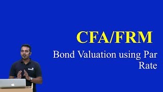 CFA/FRM Bond Valuation using Par Rate