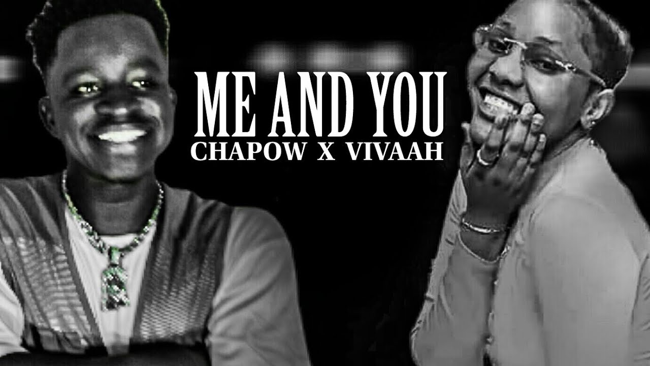 Chapow x Vivaah - Me and You (Official Audio)