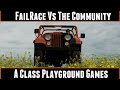 FailRace Vs The Community A Class Playground Games