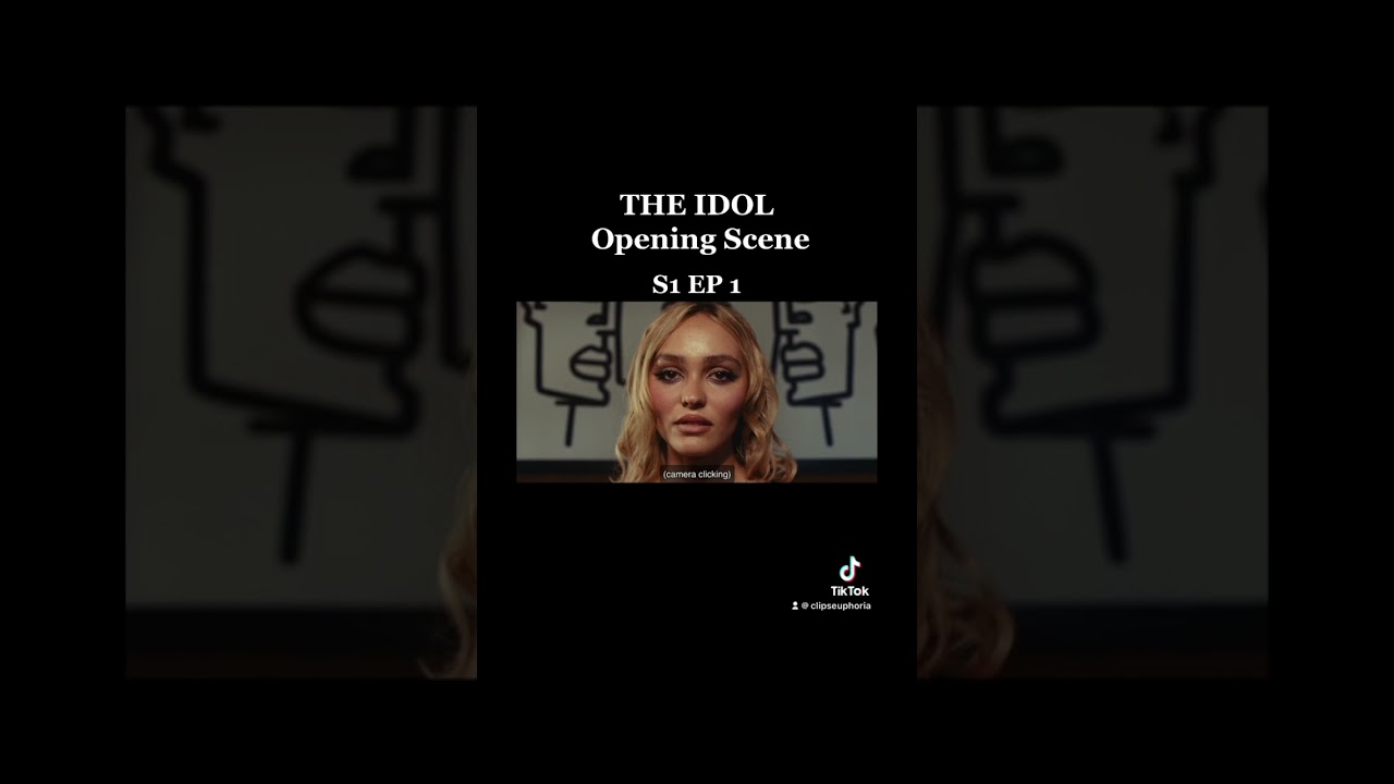 THE IDOL - opening scene S1 EP 1