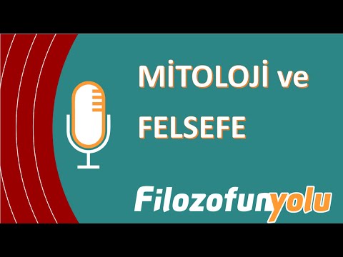 Video: Felsefe Ve Mitoloji: Benzerlikler Ve Farklılıklar