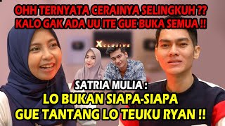 XCLUSIVE - SATRIA MULIA BONGKAR RAHASIA ENTERTAIMENT, TEUKU RYAN DITANTANG !!