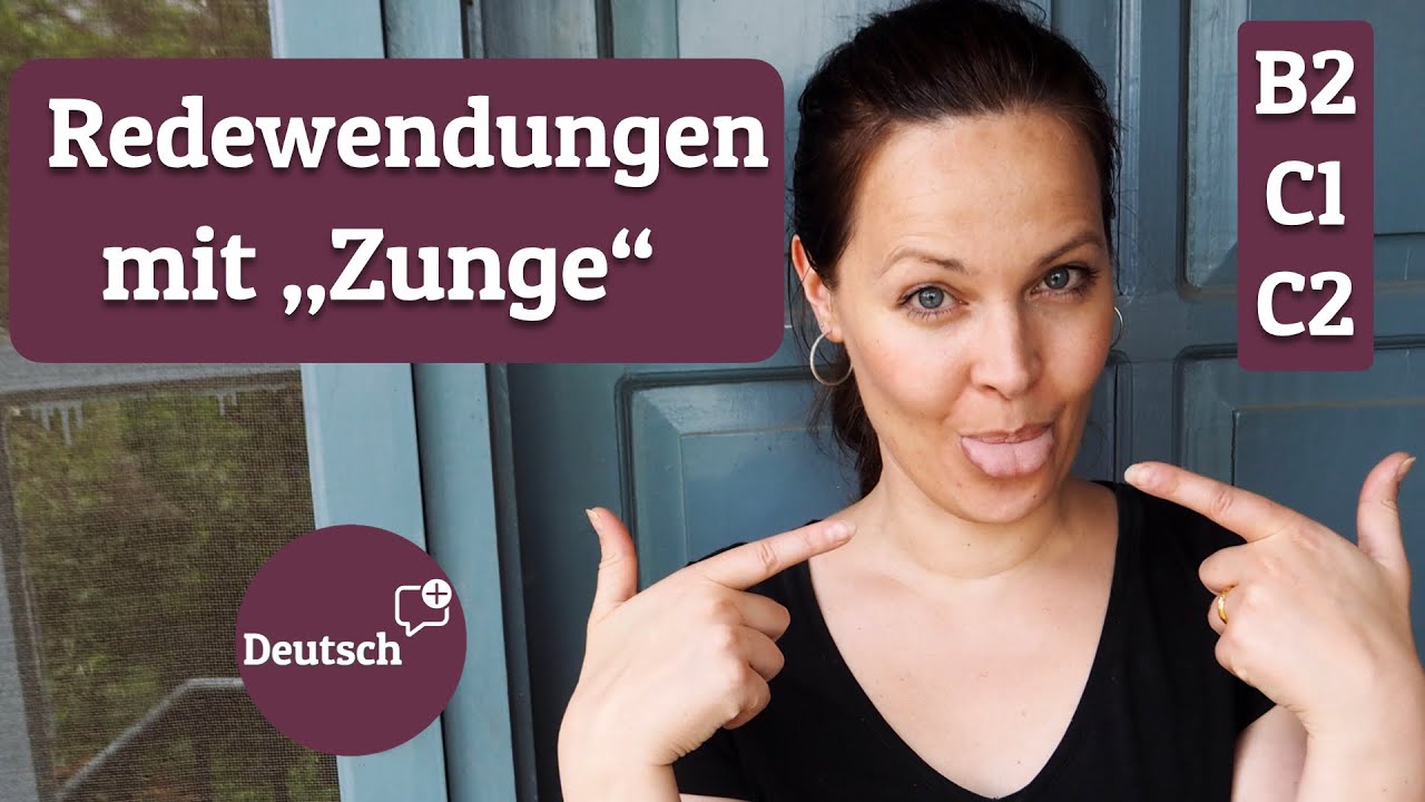 7 Redewendungen mit „Zunge“ (Deutsch für Fortgeschrittene B2, C1, C2 ...