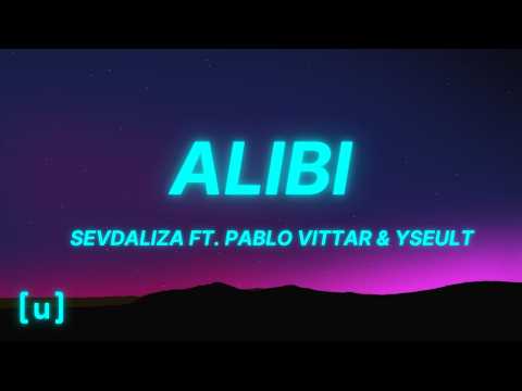 SEVDALIZA FT. PABLLO VITTAR & YSEULT - ALIBI (Lyrics)