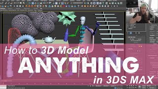 Learn to 3D Model ANYTHING with 3ds MAX: Beginner Tutorial
