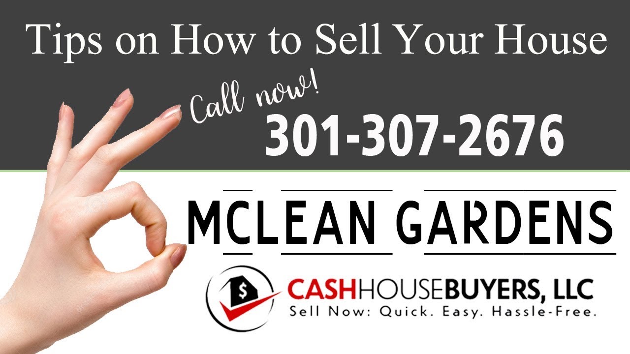 Tips Sell House Fast McLean Gardens Washington DC | Call 3013072676 | We Buy Houses