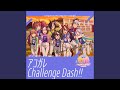 アコガレChallenge Dash!!