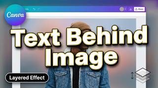 How to Add Text Behind an Image in Canva (2026) — Quick & Easy