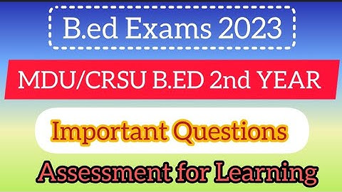 MDU/ CRSU B.ed 2nd Year | Exam 2023 | Important questions | Assessment for Learning | Padho Dil Se 💖