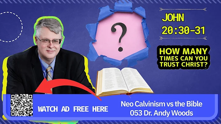 Neo-Calvinism vs. The Bible 053. John 20:30-31. Andy Woods. 12-14-25
