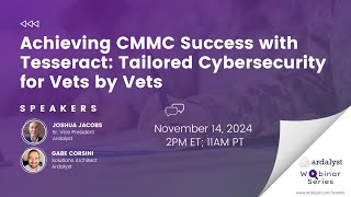 Achieving CMMC Success with Tesseract: Tailored Cybersecurity for Vets by Vets 🎖️