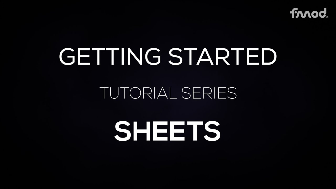 Getting Started in FMOD - Episode 2 Part 2 - Sheets - YouTube