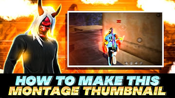 HOW TO MAKE FREE FIRE MONTAGE THUMBNAIL || THUMBNAIL TUTORIAL || PSCC || LIGHTROOM || GALLU EDITS