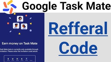 Google task mate referral code | google task mate code | google task mate invitation code